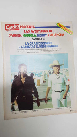 Coleccionable: Garbo presenta Las Aventuras de Carmen, mariola, Merry y Arancha. Capitulo 6: La gran decision, las nietas eligen marido