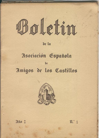 Boletin de la asociacion española de amigos de los castillos numero 01 (1953