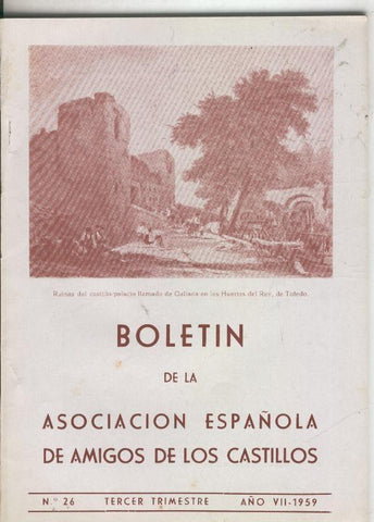 Boletin de la asociacion española de amigos de los castillos numero 26 (1959
