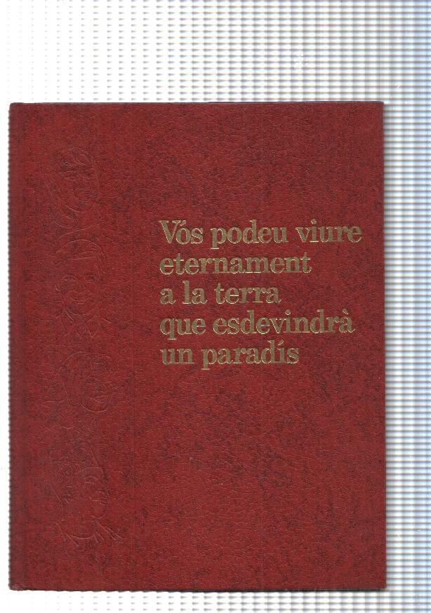 Vos podeu viure eternament a la terra que esdevindra un paradis