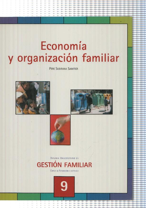 Gestion familiar Curso a distancia numero 09: Economia y organizacion familiar