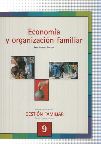 Gestion familiar Curso a distancia numero 09: Economia y organizacion familiar