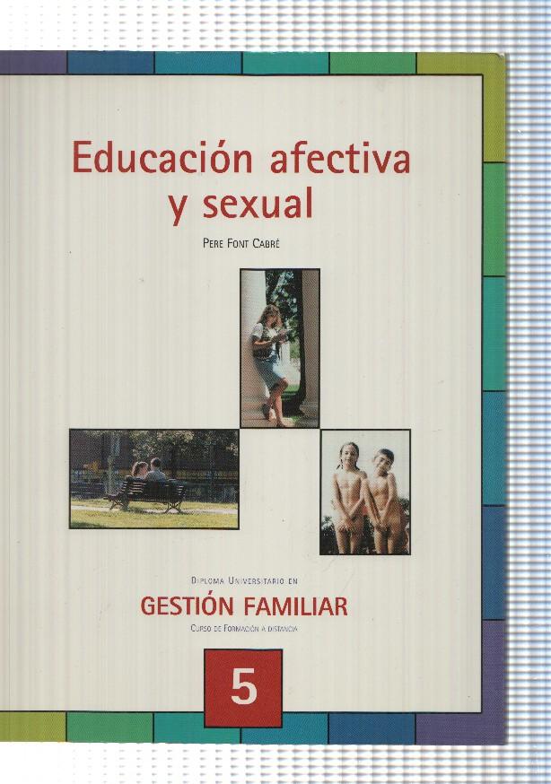 Gestion familiar Curso a distancia numero 05: Educacion afectiva y sexual