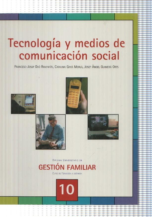 Gestion familiar Curso a distancia numero 10: Tecnologia y medios de comunicacion social