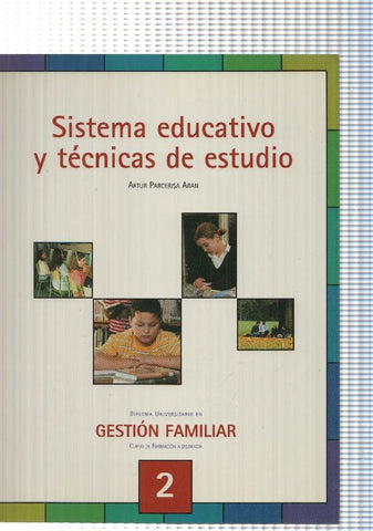 Gestion familiar Curso a distancia numero 02: Sistema educativo y tecnicas de estudio