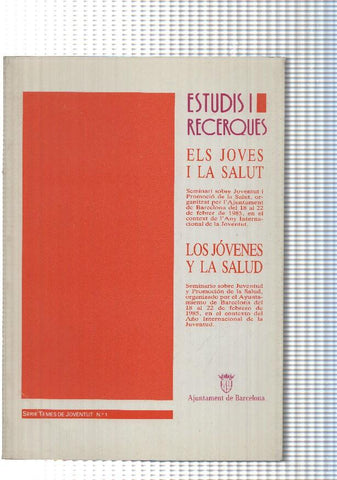 Temes de Joventut num.01: Estudis I Recerques- Els joves i la Salut- Los jovenes y la salud ( bilingue )