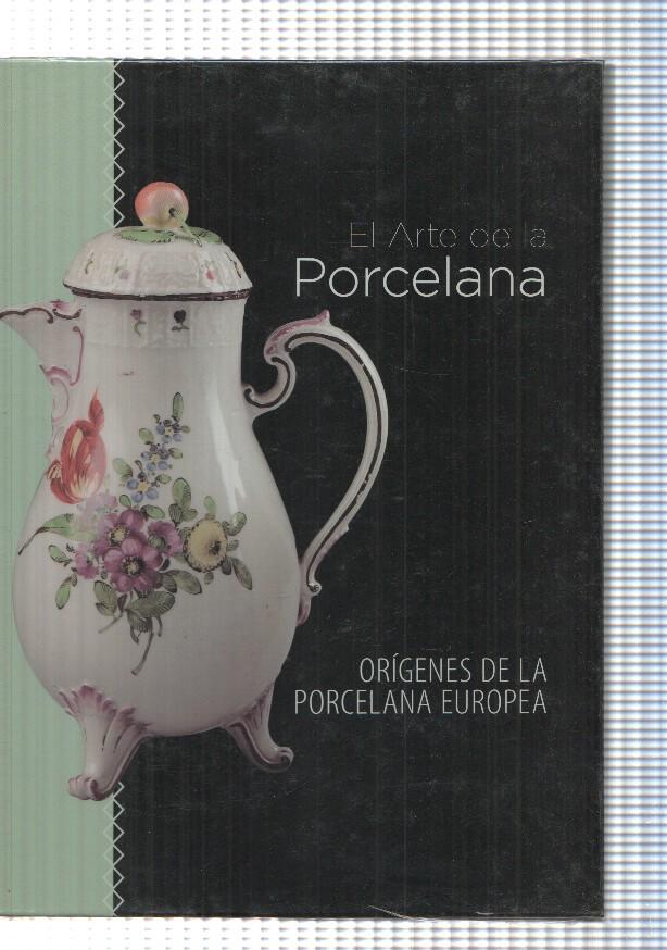 El Arte de la Porcelana: Origenes de la Porcelana Europea