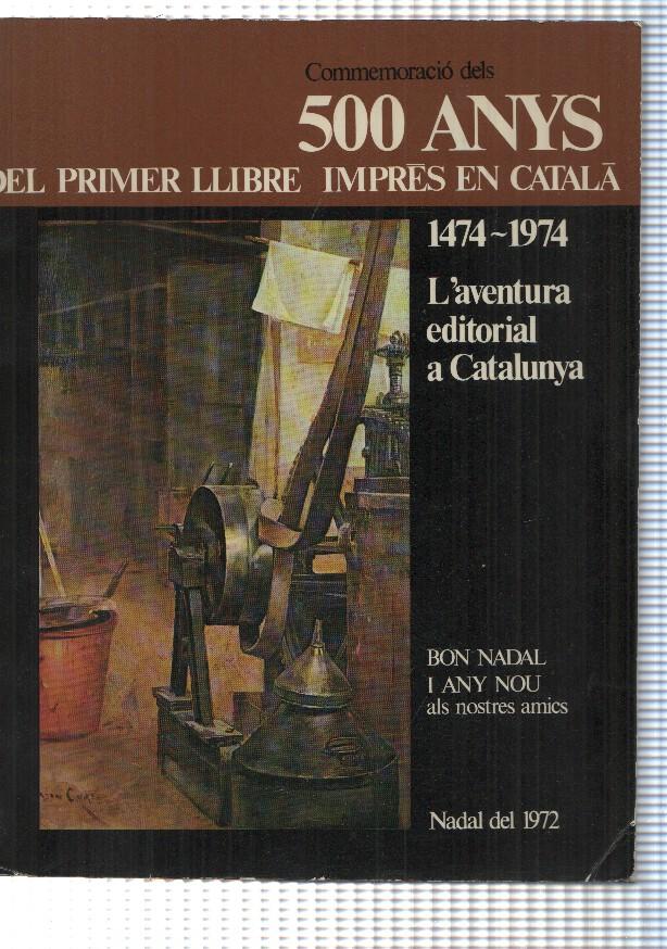 Commemoracio dels 500 anys del primer llibre impres en Catala 1974-1974-L aventura editorial a Catalunya