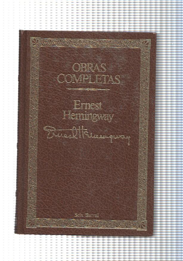 Coleccion Summa Literaria num. 08. Narrativa completa Vol. II: Adios a las armas - Tener y no tener