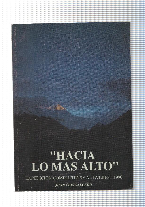 Hacia lo mas alto. Expedicion complutense al Everest 1990