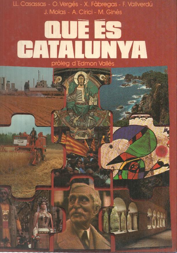 Libro ilustrado: Que es Catalunya proleg de Edmon Valles. Primera edicion 1980