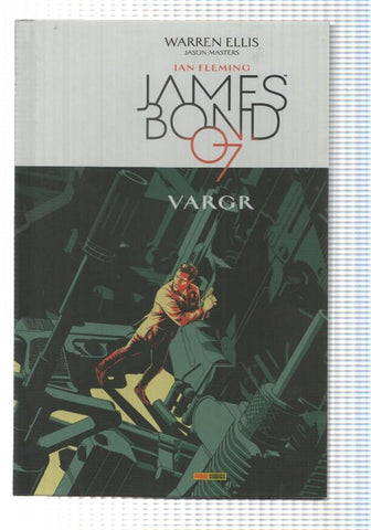 comic: James Bon: Vargr (2016) creado por Ian Fleming guin Warren Ellis