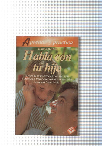 Aprende y practica: Habla con tu hijo