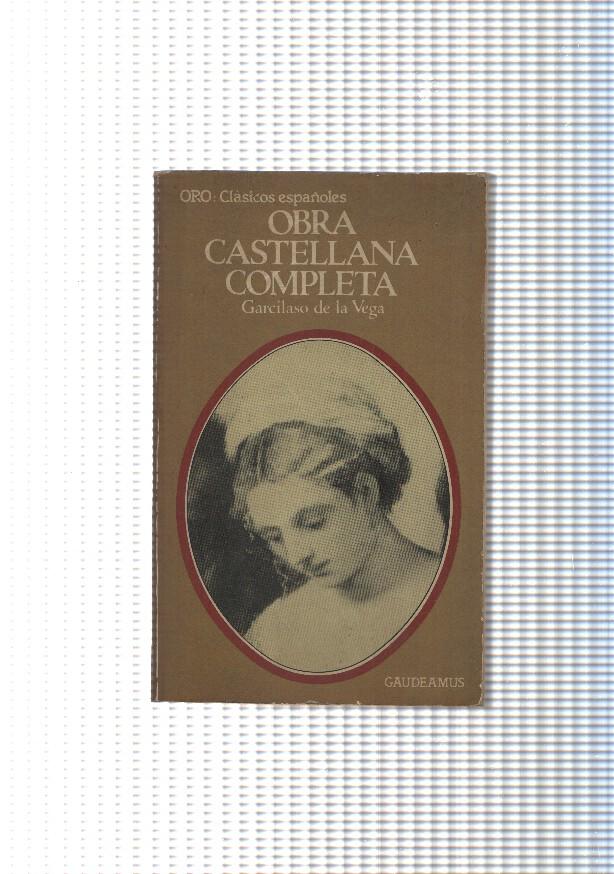 Coleccion Gaudeamus num. 33 Oro, Clasicos Españoles : Obra castellana completa