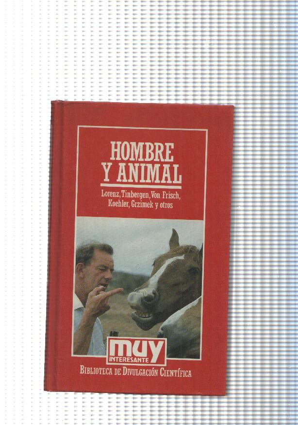 Muy interesante, biblioteca de divulgacion cientifica num. 25: Hombre y animal