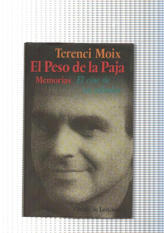 El Peso de la Paja. Memorias. El cine de los sabados