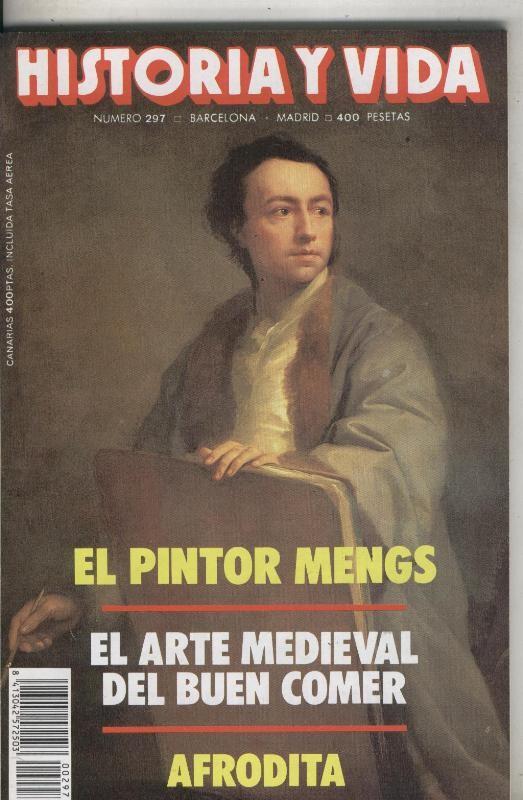 Historia y Vida numero 297: Afrodita, El arte medieval del buen comer