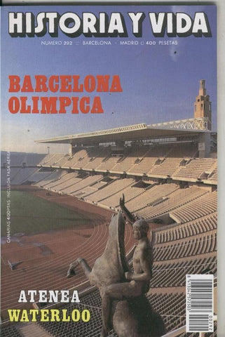 Historia y Vida numero 292: Barcelona olimpica, Agtenea, Waterloo