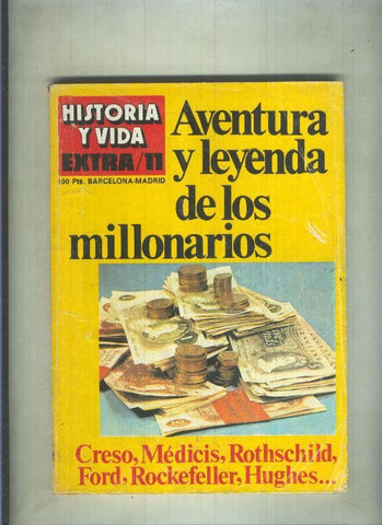 Historia y Vida extra numero 011: Aventura y leyenda de los millonarios