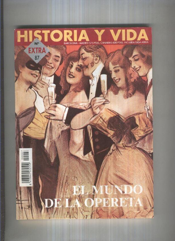 Historia y Vida Extra numero 087: El mundo de la opereta