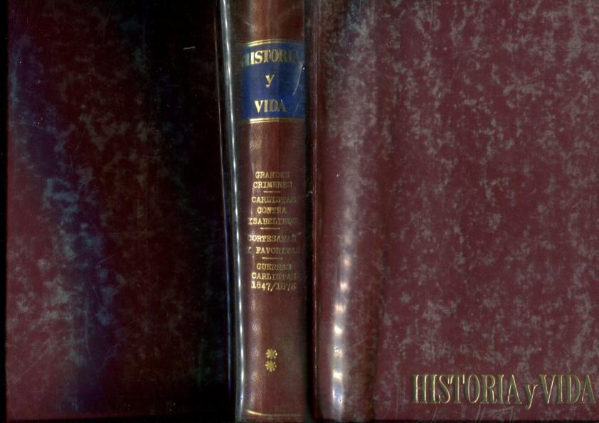 Historia y Vida extra tomo 2 con los numeros 5 al 8: Los grandes crimenes de la historia, Carlistas contra Isabelinos, 