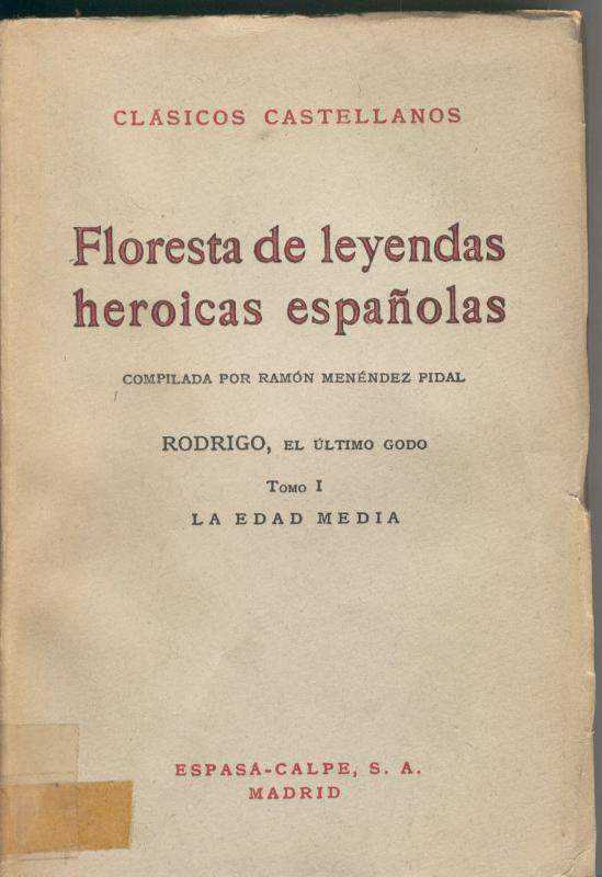 Floresta de leyendas heroicas españolas Tomo I La edad media
