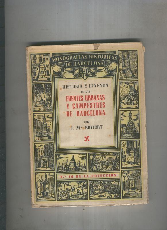 Historia y leyenda de las Fuentes Urbanas y campestres de