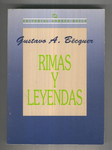 Andres Bello: Rimas y Leyendas