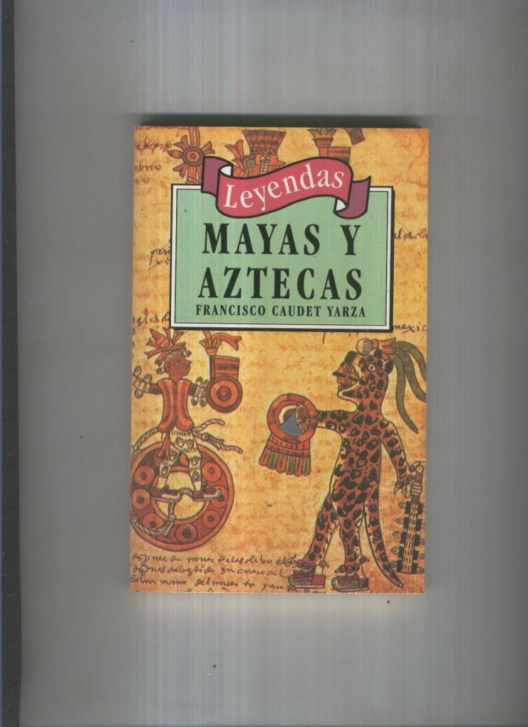 Leyendas Mayas y Aztecas