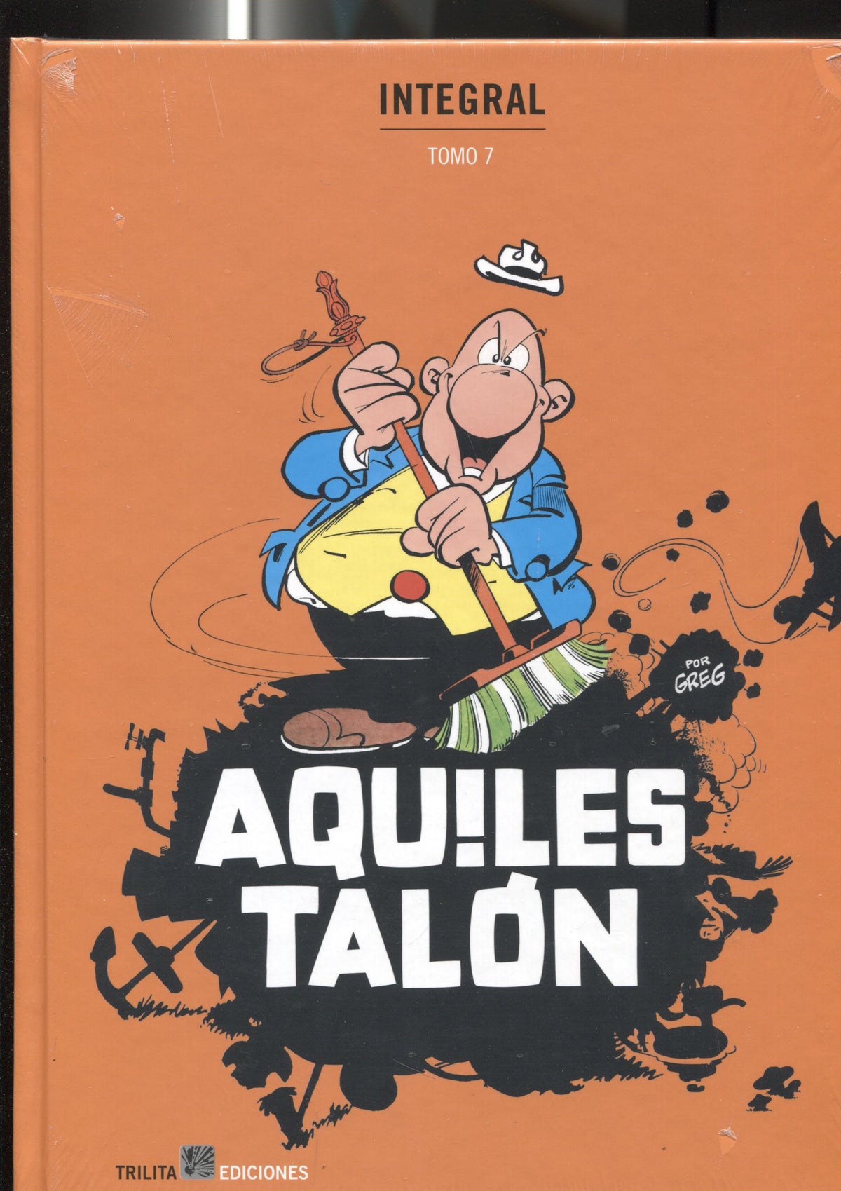 AQUILES TALON INTEGRAL: Tomo 07 - Greg (Trilita Ediciones 2015)