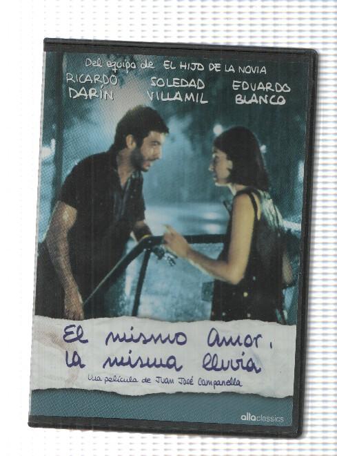 DVD: El mismo amor, la misma lluvia. Alta Classic. Direccion: Juan Jose Campanella con Ricardo Darin y Soledad Villamil