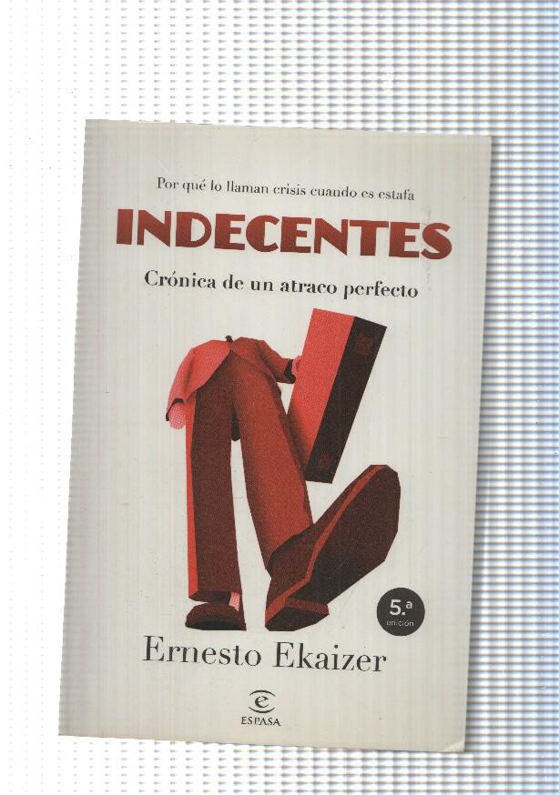 Indecentes. Cronica de un atraco perfecto