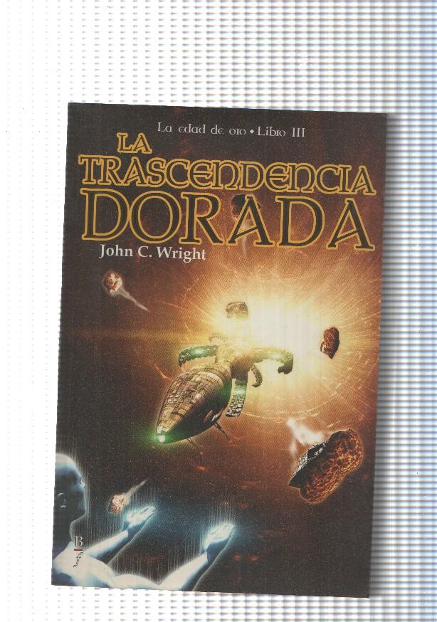 La edad de oro, libro III: La trascendencia dorada