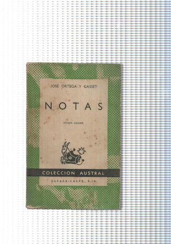 Coleccion Austral num. 45: Notas de Jose Ortega y Gasset