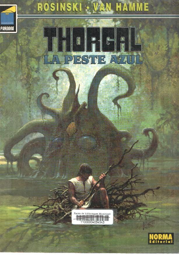 Coleccion Pandora num 085: Thorgal la Peste Azul. Rosinski - Van Hamme. 