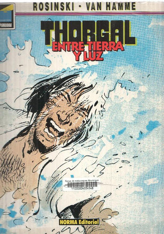 Coleccion Pandora num 015: Thorgal Entre Tierra y Luz. Rosinski - Van Hamme. 