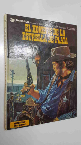 Dargaud: Teniente Blueberry - El hombre de la Estrella de Plata. Dargaud-Charlier
