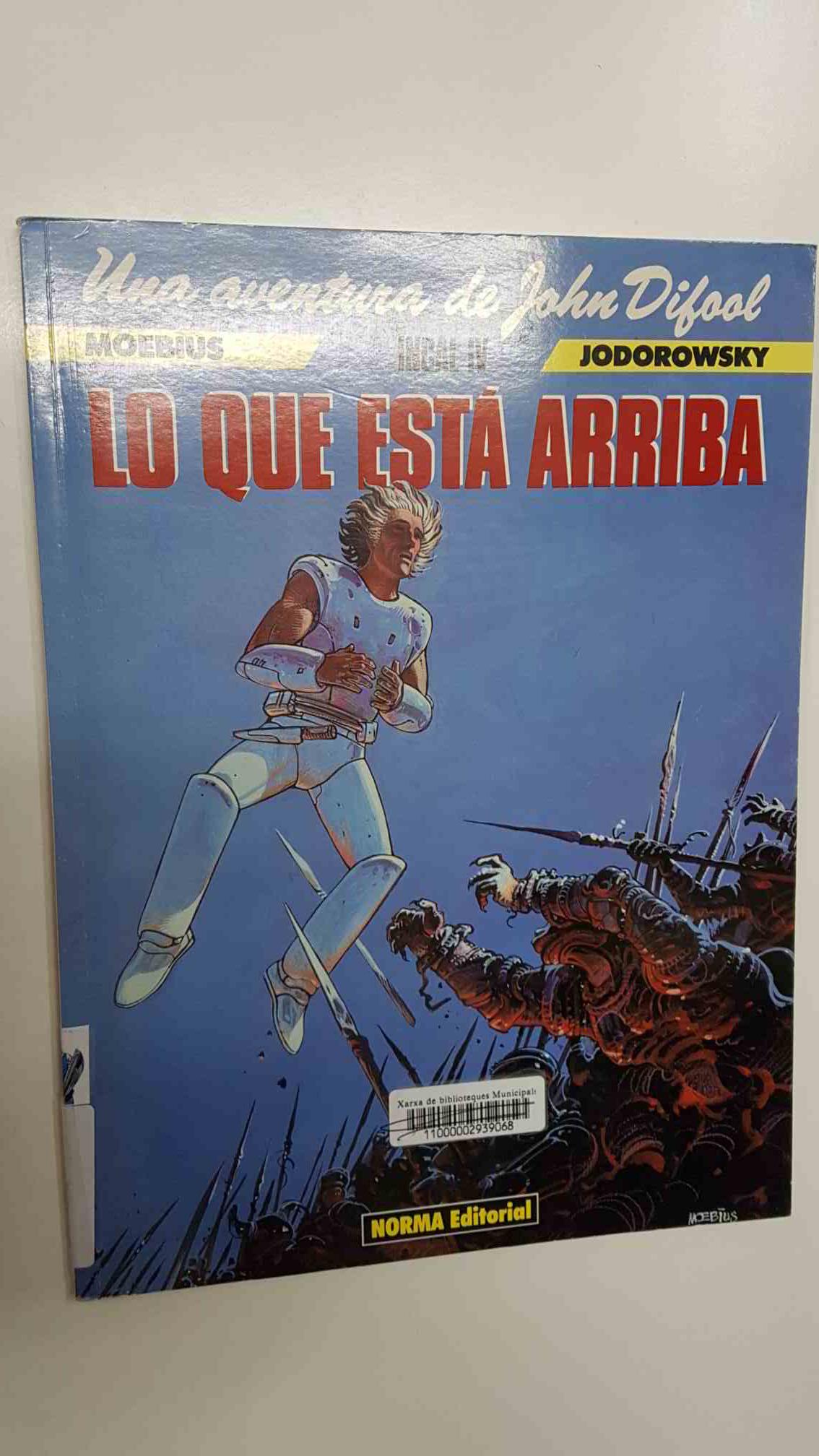 Norma: Lo que esta arriba (Incal IV). Una aventura de John Difool. Jodorowsky-Moebius