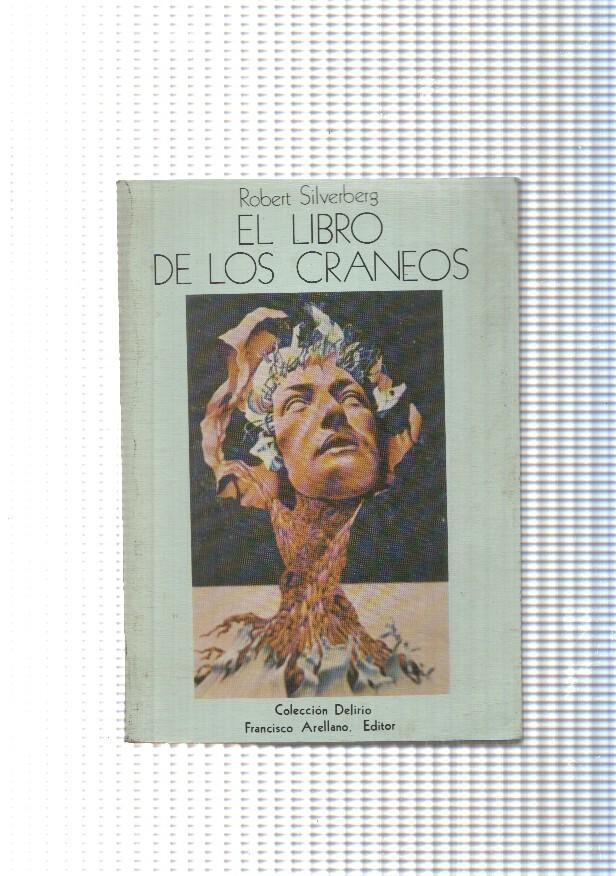 Coleccion Delirio: El libro de los craneos