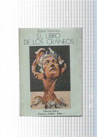 Coleccion Delirio: El libro de los craneos