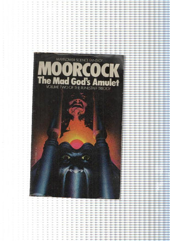 Mayflower Science Fantasy volume twoThe Runestadd Trilogy:The Mad God s Amulet