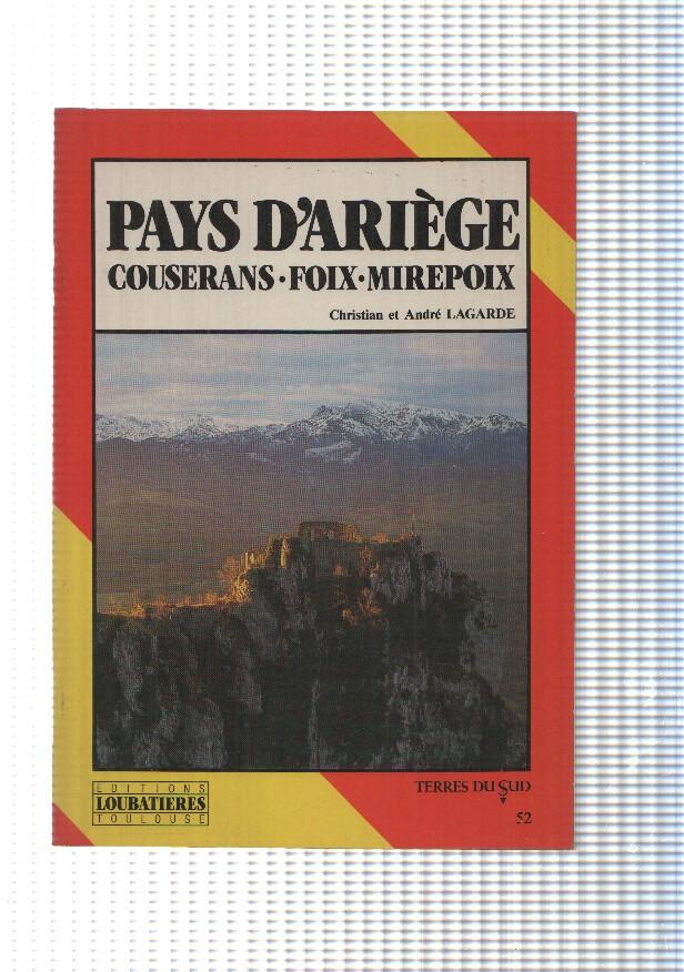 Terres du Dud num 52: Pay dAriege. Couserans - Foix - Mirepoix. Christian et Andre Lagarde. 