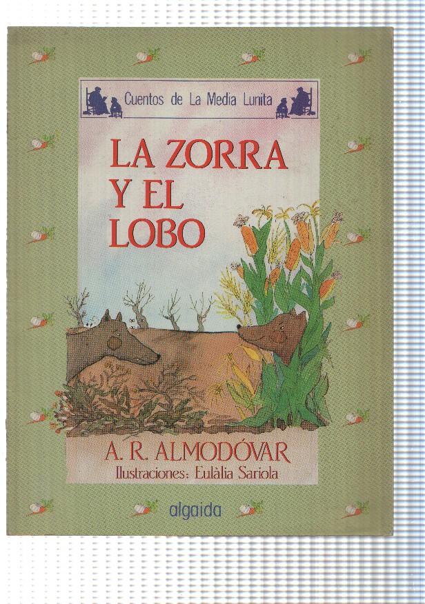 Libro infantil: La zorra y el Lobo - Cuentos de la Media Lunita por A.R. Almodova