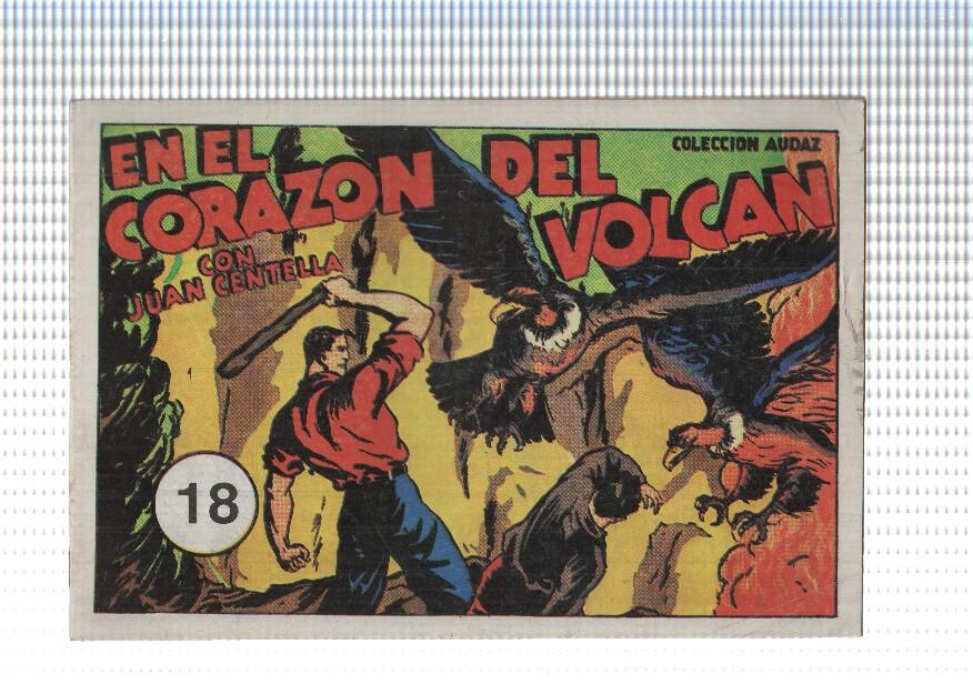 Facsimil: Colec. Audaz num 18: En el Corazon del Volcan con Juan Centella. La familia Pepe y la Nevera por G. Iranzo