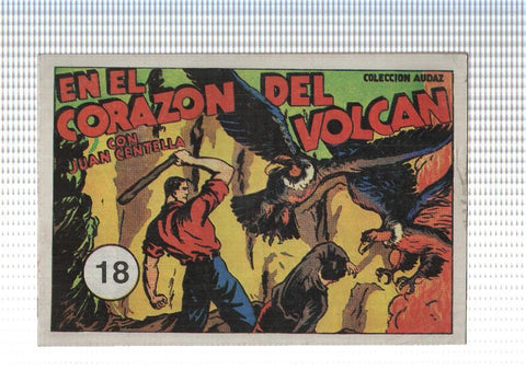 Facsimil: Colec. Audaz num 18: En el Corazon del Volcan con Juan Centella. La familia Pepe y la Nevera por G. Iranzo