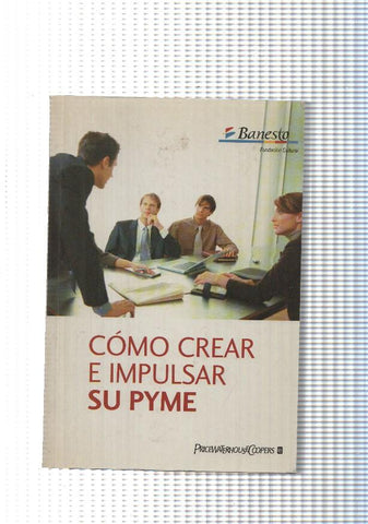 Como crear e impulsar su Pyme