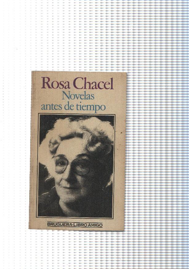 Coleccion Libro amigo: Novelas antes de tiempo