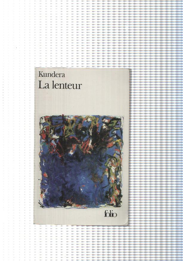 Coleccion folio num. 2981: La lenteur