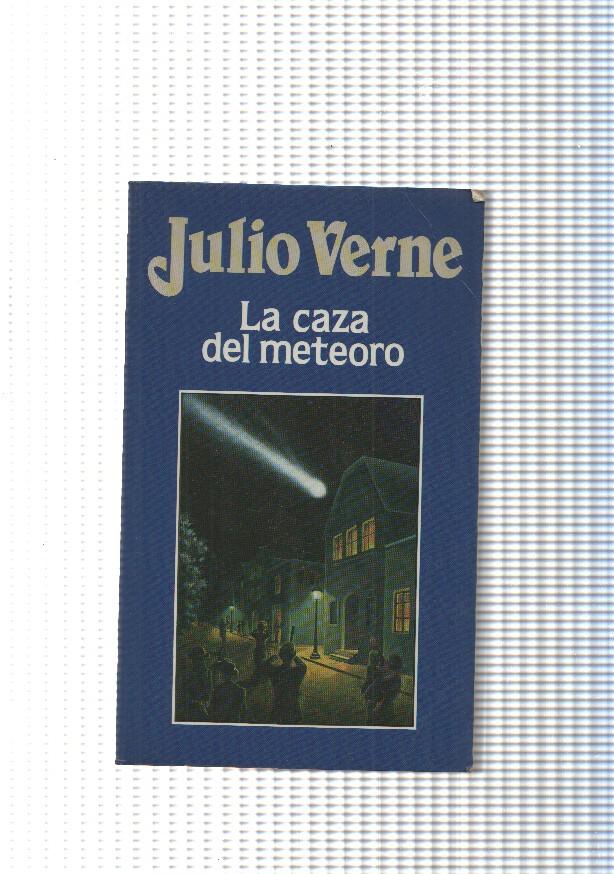 Coleccion Julio Verne numero 05: La caza del meteoro