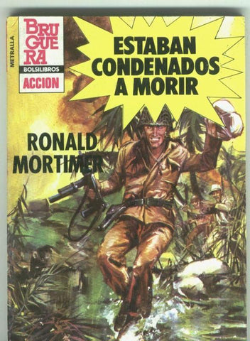 Coleccion Metralla numero 200: Estaban condenados a morir